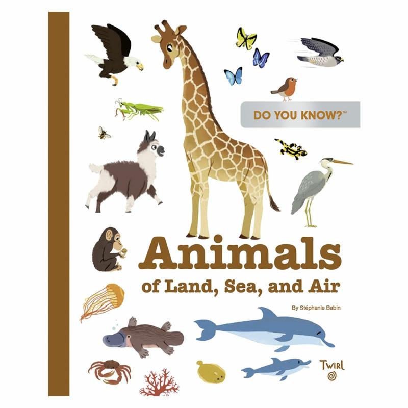 Do You Know? Animals Of Land, Sea, And Air  |  Picture Books Books Picture Books