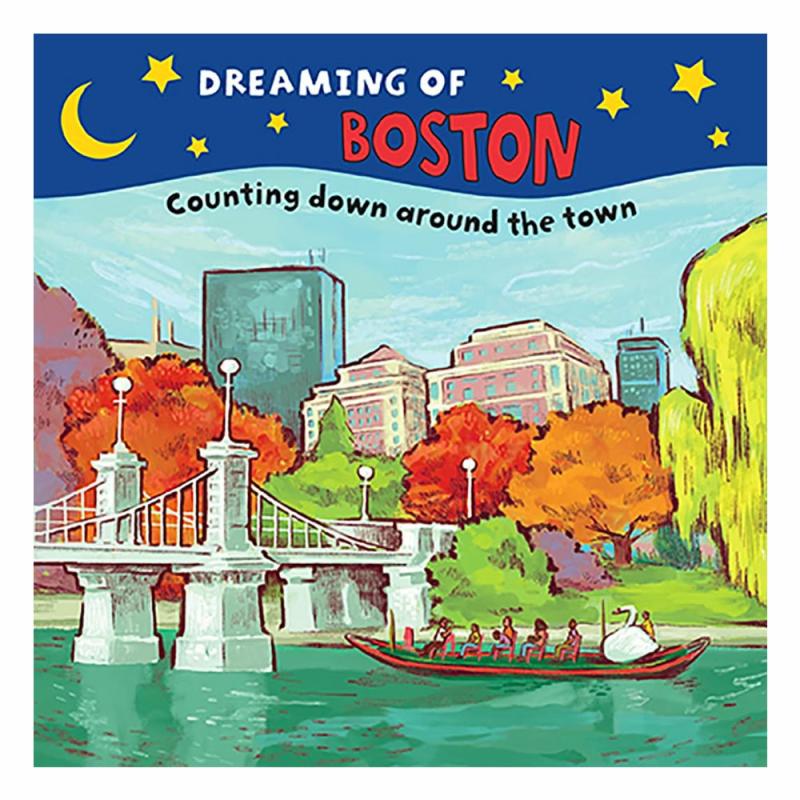 Dreaming Of Boston  |  Board Books Board Books Board Books