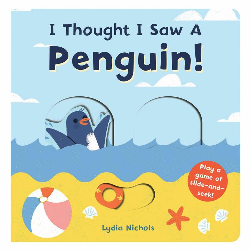 I Thought I Saw A Penguin!  |  Board Books Board Books Board Books