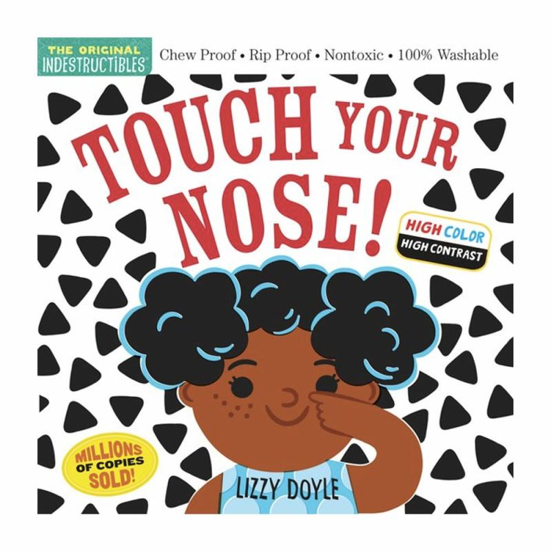 Indestructibles Touch Your Nose!  |  Board Books Board Books Board Books