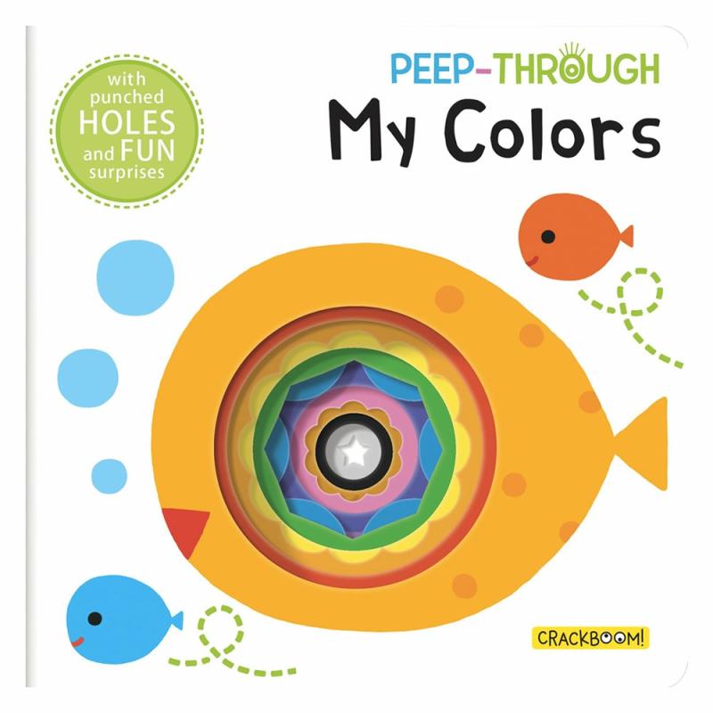 Peep Through My Colors  |  Board Books Board Books Board Books