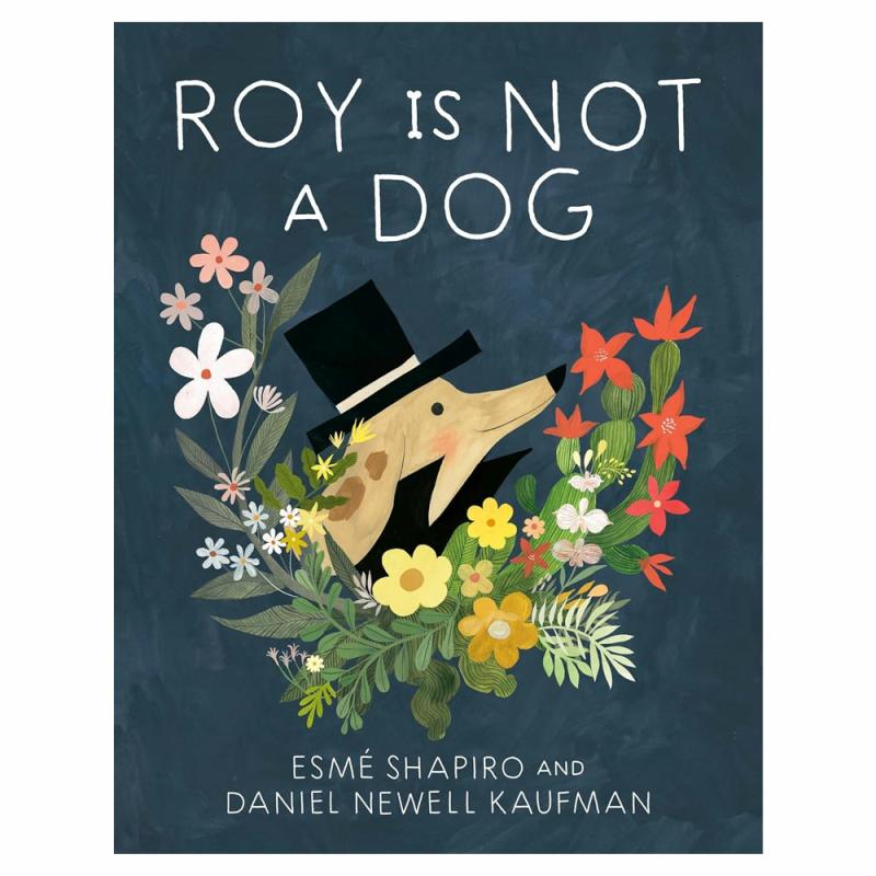 Roy Is Not A Dog  |  Picture Books Books Picture Books