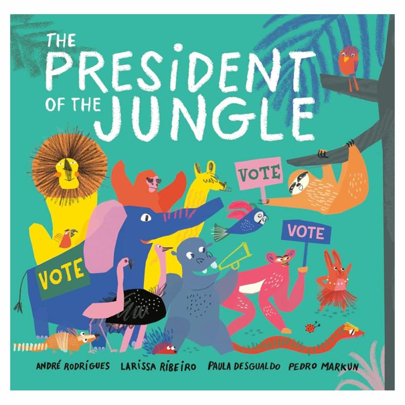 The President Of The Jungle  |  Picture Books Books Picture Books