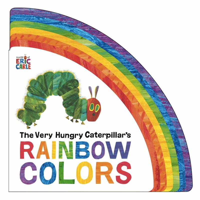 The Very Hungry Caterpillar’s Rainbow Colors  |  Board Books Board Books Board Books